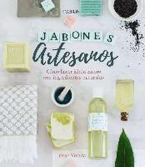 Jabones artesanales : cómo hacer jabón casero con ingredientes naturales de Gran Velada