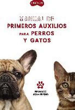 Manual de primeros auxilios para perros y gatos de Fernando Adam Fresno