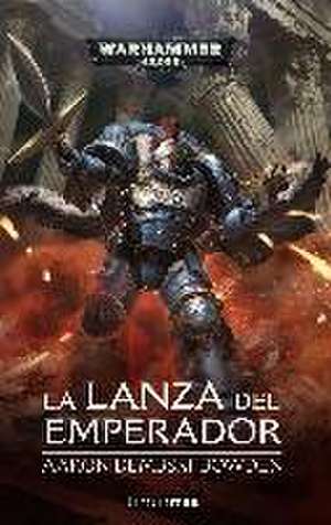 La lanza del emperador de Aaron Dembski-Bowden