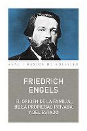 El origen de la familia, de la propiedad privada y del Estado de Friedrich Engels