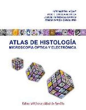 Atlas de histología : microscopía óptica y electrónica de Inés . . . [et al. Martín-Lacave