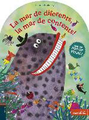 La mar de diferents, la mar de contents! de Claudia Bielinsky