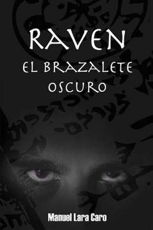 Raven de Lara Caro, Manuel