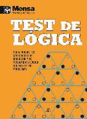 Test de lógica : pon a prueba tus capacidades de deducción y de pensamiento lógico con más de 200 problemas de Tim Dedopulos