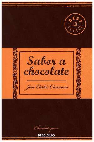 Sabor a chocolate de José Carlos Carmona