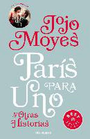 París para uno y otras historias de Jojo Moyes