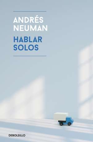 Hablar Solos / Fabricated Memories de Andres Neuman