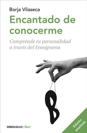 Encantado de Conocerme / Pleased to Meet Me de Borja Vilaseca