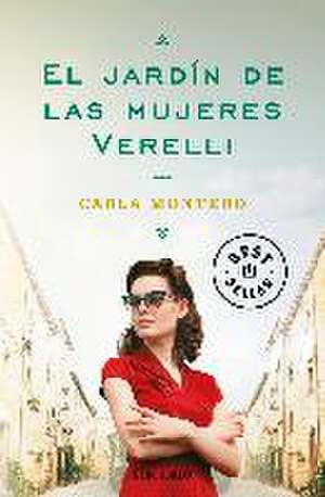 El jardin de las mujeres Verelli de Carla Montero