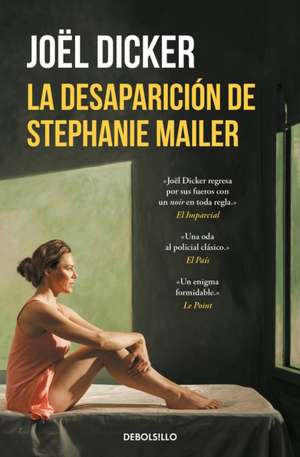 La Desaparición de Stephanie Mailer / The Disappearance of Stephanie Mailer de Joël Dicker