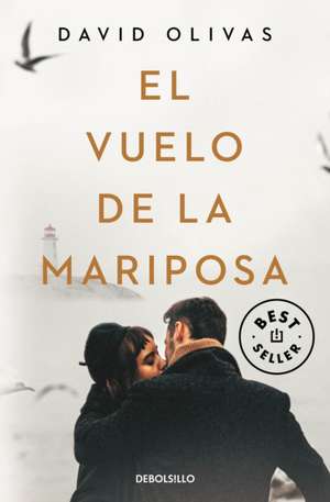 El Vuelo de la Mariposa / The Butterfly's Flight de David Olivas