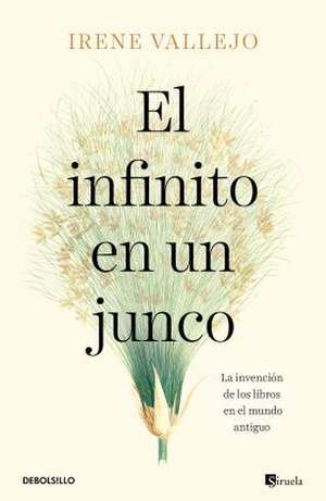 El infinito en un junco de Irene Vallejo