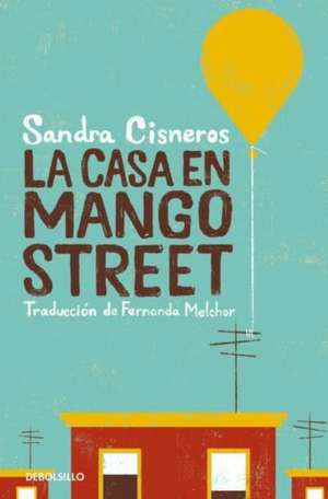 La casa en Mango Street de Sandra Cisneros