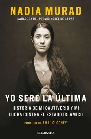 Yo seré la última