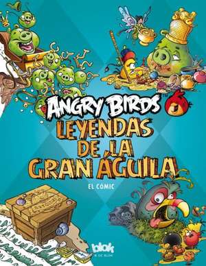 Angry Birds. Leyendas de La Gran Aguila Vol. 1 de A01