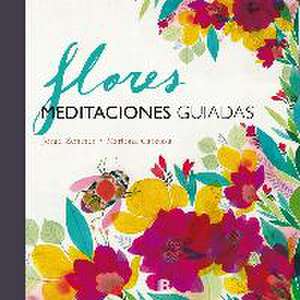 Flores : meditaciones guiadas de Mariona Cabassa