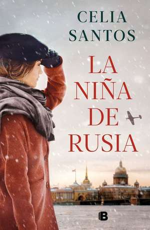 La Niña de Rusia / The Girl from Russia de Celia Santos