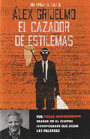 El cazador de estilemas de Álex Grijelmo