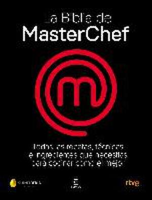 La biblia de MasterChef de Cr Tve