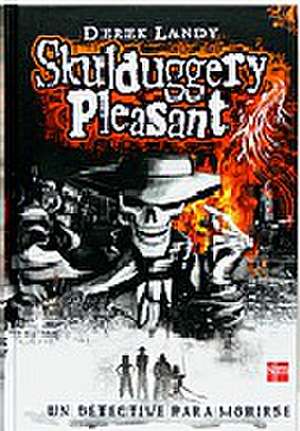 Skulduggery Pleasant de Derek Landy