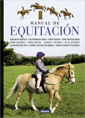 Manual de Equitacion de Susaeta Publishing Inc