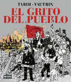 EL GRITO DEL PUEBLO. NUEVA EDICION INTEGRAL