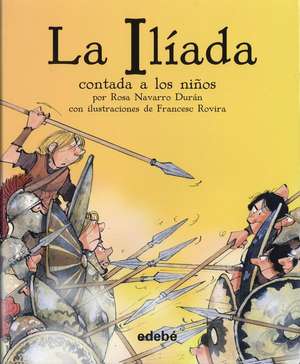 La Ilíada contada a los niños de Francesc Rovira