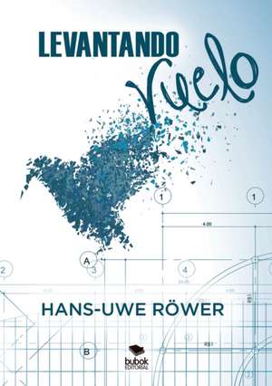 Levantando el vuelo de Hans-Uwe Röwer