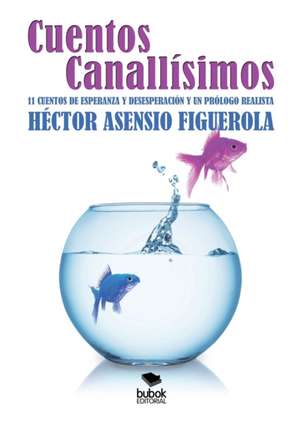 Cuentos canallísimos de Hector Asensio