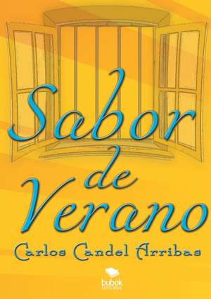 Sabor de verano de Carlos Arribas Candel