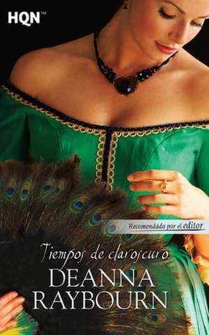 Tiempos de Claroscuro de Deanna Raybourn