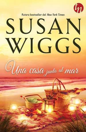 Una casa junto al mar de Susan Wiggs