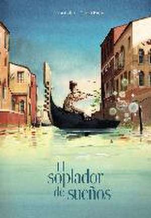 Villiot, B: Soplador de sueños