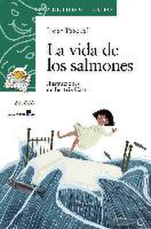 La vida de los salmones de Itziar Pascual