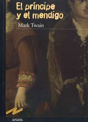 El príncipe y el mendigo de Mark Twain