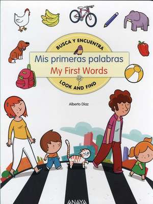 MIS Primeras Palabras/My First Words de Alberto Diaz