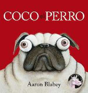 Coco el perro de Aaron Blabey