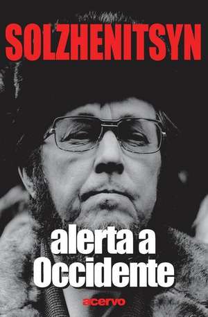 Alerta a Occidente de Alexandr Solzhenitsyn