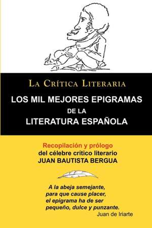 Los Mil Mejores Epigramas de La Literatura Espanola, Juan B. Bergua, Coleccion La Critica Literaria Por El Celebre Critico Literario Juan Bautista Ber: La Eneida, Coleccion La Critica Literaria Por El Celebre Critico Literario Juan Bautista Bergua, Ediciones Ibericas de Juan Bautista Bergua