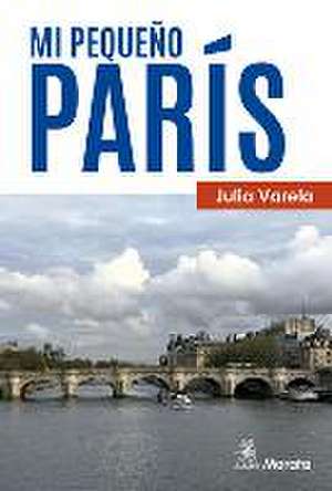 Mi pequeño París de Julia Varela