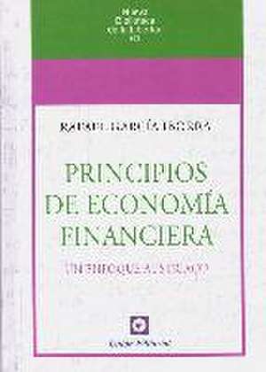 Principios de economía financiera de Rafael García Ibarra