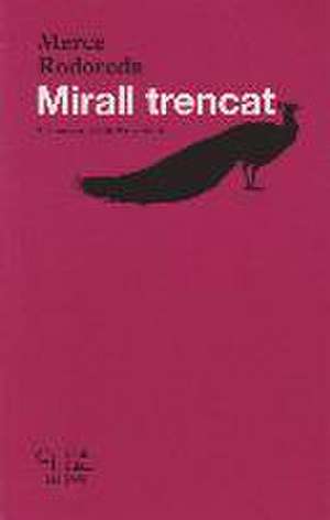 Mirall trencat de Mercè Rodoreda