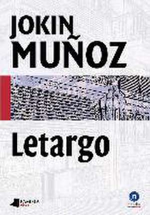 Letargo de Jokin Muñoz