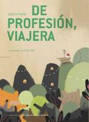 De profesión, viajera de Josefa Parra Ramos