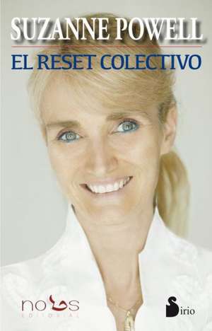 El Reset Colectivo = The Collective Reset: Los Poemas Recomendados Por Mikao Usui de Suzanne Powell