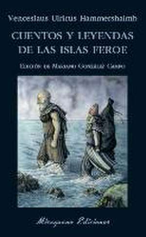 Cuentos y leyendas de las Islas Feroe de Joan Llopis Doménech