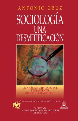 Sociología, una desmitificación de Antonio Cruz