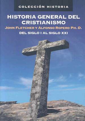 Historia general del cristianismo de John Fletcher