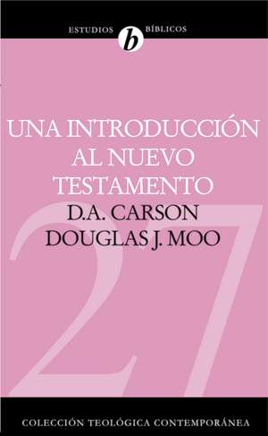 Una introducción al Nuevo Testamento de D. A. Carson