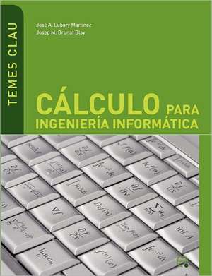 C Lculo Para Ingenier a Inform Tica de Josep M. Brunat